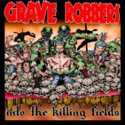 Grave Robbers : Into the Killing Fields